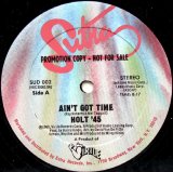 画像: Holt '45 - Ain't Got Time/Hot Love  12"