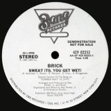 画像: Brick - Sweat (Til You Get Wet) 12"