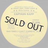 画像: Captain Rapp/Kimberly Ball - Bad Times (I Can't Stand It) 12"