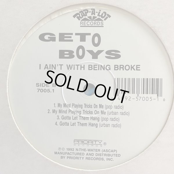 画像2: Geto Boys - I Ain't With Being Broke/My Mind Playing Tricks On Me/Gotta Let Them Hang  12"