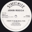 画像1: John Rocca - I Want It To Be Real/Englishman In New York  12"