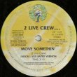 画像2: 2 Live Crew - Move Somethin' (Radio Version/XXX Rated Version)  12"