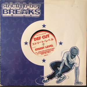 画像: Def Cut (Strictly B-Boy Breaks – #22) - Street Level/Love For The Streets 12"