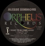 画像: Aleese Simmons - I Want To Be Your Lover 12"