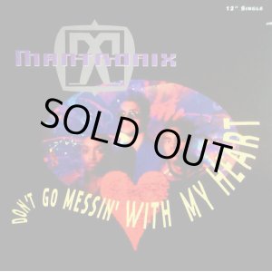 画像: Mantronix - Don't Go Messin' With My Heart 12"