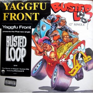 画像: Yaggfu Front - Busted Loop/Slappin' Suckas Silly Remix feat:Diamond D  12" 