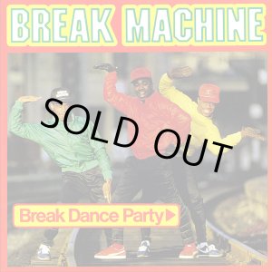 画像: Break Machine - Break Dance Party  12"