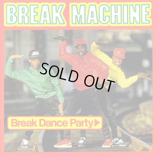 画像1: Break Machine - Break Dance Party  12"