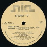 画像: Sparky "D" - Sparky's Turn (Roxanne You're Through)  12"