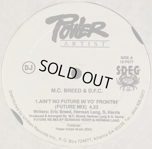 画像1: M.C. Breed & D.F.C. - Ain't No Future In Yo' Frontin' ( Future Mix/As T'Was Mix)  12"