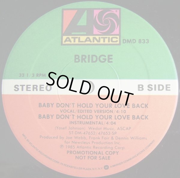 画像2: Bridge - Baby Don't Hold Your Love Back  12"